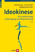 ISBN 9783456850160: Ideokinese | Ein kreativer Weg zu Bewegung und Körperhaltung | André Bernard (u. a.) | Buch | 183 S. | Deutsch | 2011 | Hogrefe AG | EAN 9783456850160