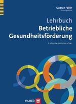 Lehrbuch Betriebliche Gesundheitsförderung