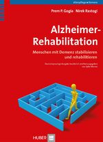 ISBN 9783456852874: Alzheimer-Rehabilitation – Menschen mit Demenz stabilisieren und rehabilitieren