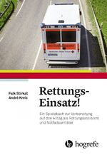 ISBN 9783456855387: Rettungs-Einsatz! - Ein Spielebuch zur Vorbereitung auf den Alltag als Rettungsassistent und Notfallsanitäter