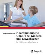 ISBN 9783456855844: Neuromotorische Unreife bei Kindern und Erwachsenen – Neuromotor Immaturity in Children and Adults: The INPP Screening Test for Clinicians and Health Practitioners