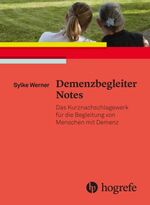 ISBN 9783456856568: Demenzbegleiter Notes – Das Kurznachschlagewerk für die Begleitung von Menschen mit Demenz