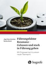 ISBN 9783456861319: Führungsfaktor Resonanz – Gelassen und stark in Führung gehen - Mit Empowerment zu einem neuen Teamspirit