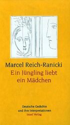 ISBN 9783458066552: Ein Jüngling liebt ein Mädchen - Deutsche Gedichte und ihre Interpretationen