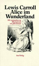 Lewis Carroll: Alice im Wunderland Lewis Carroll: Alice im Wunderland