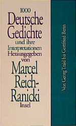 ISBN 9783458166740: 1000 Deutsche Gedichte und ihre Interpretationen / Von Georg Trakl bis Gottfried Benn