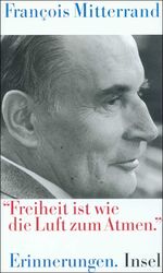 ISBN 9783458168362: Freiheit ist wie die Luft zum Atmen«: Erinnerungen