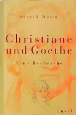 ISBN 9783458169123: Christiane und Goethe. Eine Recherche Eine Recherche