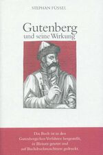 ISBN 9783458169802: gutenberg und seine wirkung