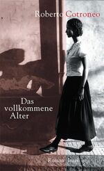 ISBN 9783458170068: Das vollkommene Alter – Roman