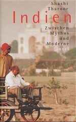 ISBN 9783458170174: Indien - Zwischen Mythos und Moderne