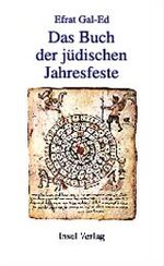 ISBN 9783458170709: Das Buch der jüdischen Jahresfeste