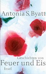 Byatt, Antonia S. ( A.S. Byatt ): Der ve Byatt, Antonia S. ( A.S. Byatt ): Der ve