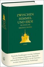 ISBN 9783458171744: Zwischen Himmel und Erde - Russische Erzählungen