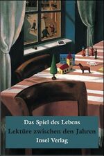 ISBN 9783458172567: Lektüre zwischen den Jahren. Das Spiel des Lebens