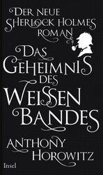 ISBN 9783458175438: Das Geheimnis des weißen Bandes - Ein Sherlock-Holmes-Roman    ( OT: The House of Silk )