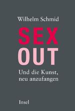 ISBN 9783458176466: Sexout und die Kunst, neu anzufangen