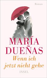 ISBN 9783458177029: Wenn ich jetzt nicht gehe - Roman | Die perfekte Urlaubslektüre für den Sommer | Eine knisternde Abenteuer-Romanze in Mexiko