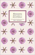 ISBN 9783458177098: Blumensterne: Texte und Bilder (Insel-Bücherei) [Gebundene Ausgabe] [Mar 06, 2017] Hochheimer, Martina