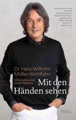 Hans-Wilhelm Müller-Wohlfahrt: Mit den H Hans-Wilhelm Müller-Wohlfahrt: Mit den H