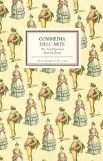 ISBN 9783458190073: Commedia dell' Arte – Mit den Figuren Maurice Sands