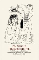 ISBN 9783458190080: Polnische Liebesgedichte. Ausgew. u. übertr. von Karl Dedecius. Mit Zeichn. von Pablo Picasso, Insel-Bücherei ; Nr. 1008