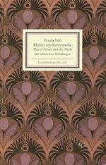 ISBN 9783458192329: Kleider wie Kunstwerke - Marcel Proust und die Mode Insel-Bücherei Nr. 1232