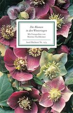 ISBN 9783458192732: Die Blumen in den Wintertagen. Gedichte. Texte und Bilder.