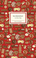 ISBN 9783458200154: Das Lebkuchenbuch - Großformatige Sonderausgabe | Mit aufschlussreicher Warenkunde und leckeren Rezepten | Das perfekte Geschenk zu Weihnachten