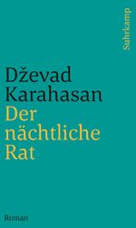 ISBN 9783458243335: Der nächtliche Rat | Roman | Dzevad Karahasan | Taschenbuch | 332 S. | Deutsch | 2021 | Insel Verlag GmbH | EAN 9783458243335