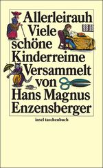 ISBN 9783458318156: Allerleirauh. Viele schöne Kinderreime versammelt von Hans Magnus Enzensberger.