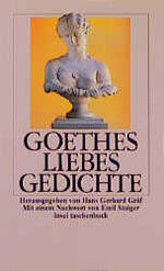 ISBN 9783458319757: " Goethes Liebesgedichte "