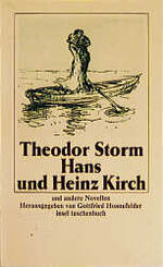 ISBN 9783458324355: Storm, Theodor: Gesammelte Werke; Teil: Bd. 5., Hans und Heinz Kirch und andere Novellen. Insel-Taschenbuch ; 735