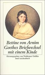 ISBN 9783458324676: Bettine von Arnim Goethes Briefwechsel mit einem Kinde