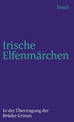 ISBN 9783458326885: Irische Elfenmärchen