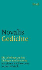 ISBN 9783458327103: Gedichte – Die Lehrlinge zu Sais – Dialogen und Monolog