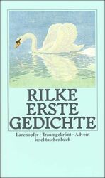 ISBN 9783458327905: Erste Gedichte: Larenopfer. Traumgekrönt. Advent (insel taschenbuch)6. August 1988 von Rainer Maria Rilke