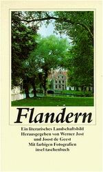 ISBN 9783458329541: Flandern. Ein literarisches Landschaftsbild. Hg. Werner Jost und Joost de Geest. Mit farbigen Fotografien. 1996