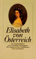 ISBN 9783458332367: Elisabeth von Österreich – Tagebuchblätter von Constantin Christomanos