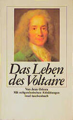 Das Leben des Voltaire