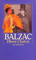 Die menschliche Komödie: Band 12., Oberst Chabert : Roman / aus dem Franz. von Felix Paul Greve. [Neu durchges. von Erika Wesemann]