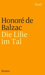 ISBN 9783458336167: Die Menschliche Komödie. Die großen Romane und Erzählungen - Die Lilie im Tal. Roman