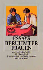 Essays berühmter Frauen - Von Else Lasker-Schüler bis Christa Wolf