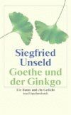 ISBN 9783458341758: Goethe und der Ginkgo - Ein Baum und ein Gedicht