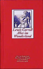 ISBN 9783458342687: Alice im Wunderland. Alice hinter den Spiegeln : Aus dem Englischen von Christian Enzensberger. Mit Illustrationen von John Tenniel