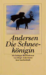 ISBN 9783458342786: Die Schneekönigin – Ein Märchen in sieben Geschichten