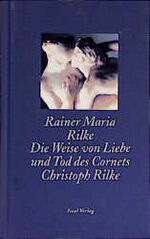 ISBN 9783458343905: Die Weise von Liebe und Tod des Cornets Christoph Rilke