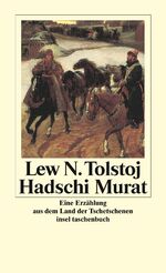 ISBN 9783458344094: Hadschi Murat - Eine Erzählung aus dem Land der Tschetschenen