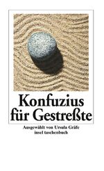 ISBN 9783458344544: Konfuzius für Gestreßte