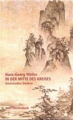 ISBN 9783458344599: In der Mitte des Kreises – Daoistisches Denken